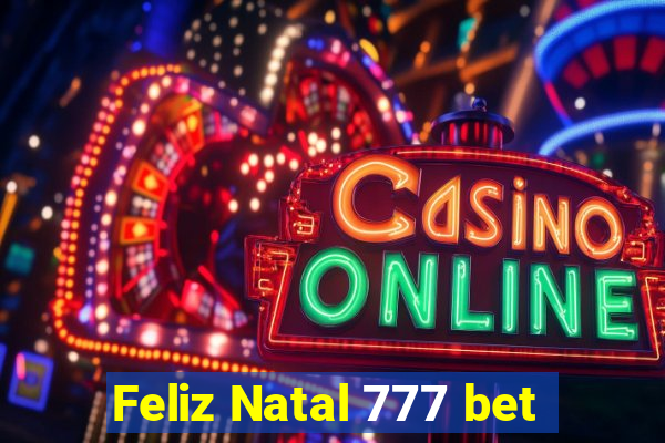Feliz Natal 777 bet
